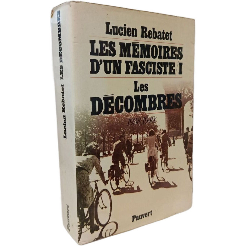 Les Mémoires d'un fasciste I : Les Décombres 1938-1940