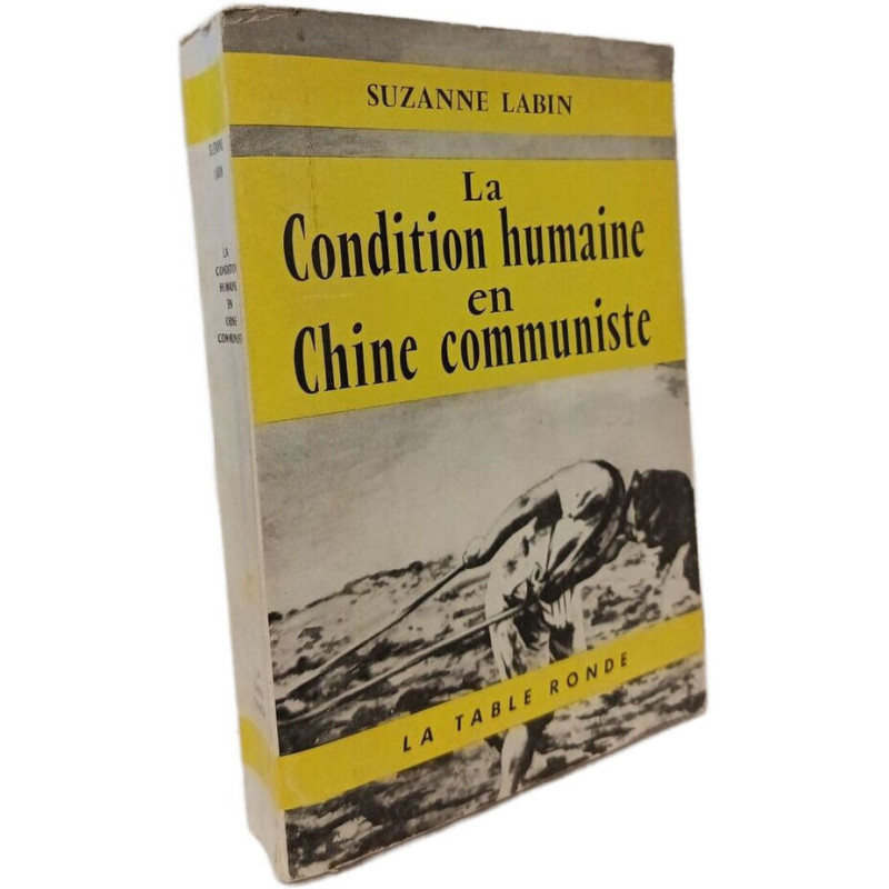 La Condition humaine en Chine communiste