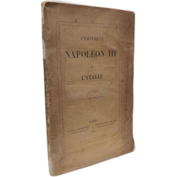 L'Empereur Napoléon III et l'Italie