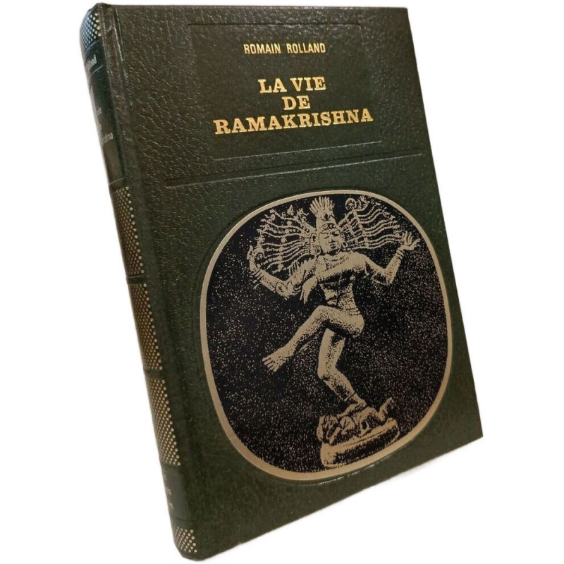 La vie de Ramakrishna suivi de L'enseignement de Ramakrishna
