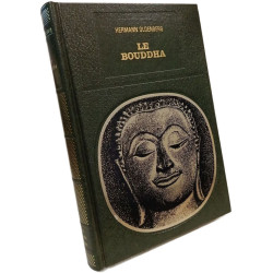 Le Bouddha : Sa vie sa doctrine sa communauté