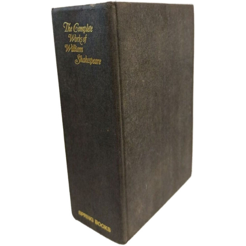The Complete Works of William Shakespeare - comprising his plays...