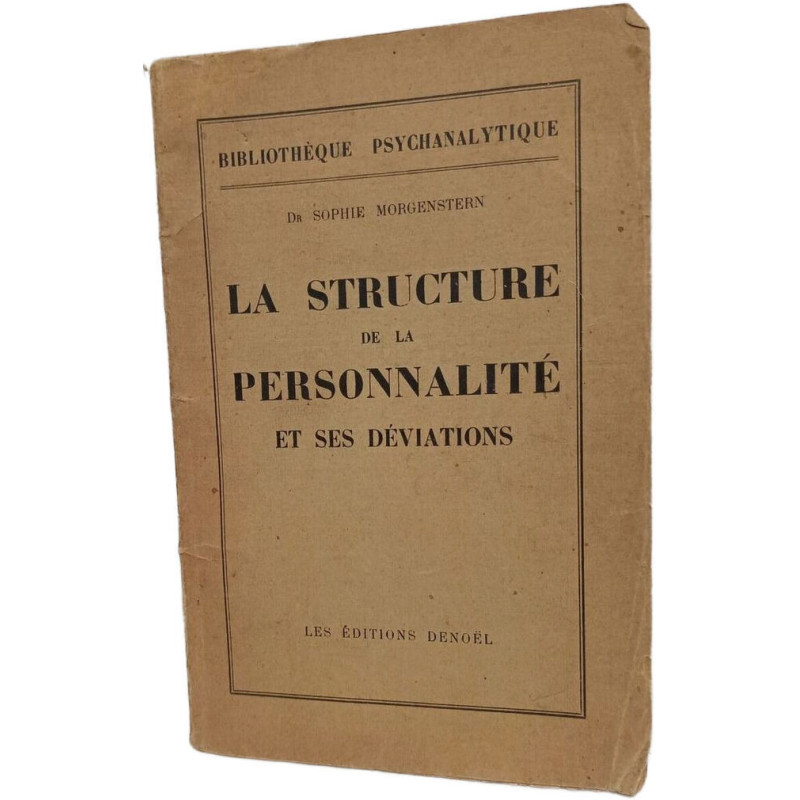 La structure de la personnalité et ses déviations