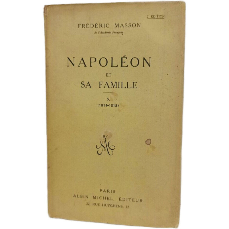 Napoléon et sa famille Tome 10 (1814-1815)