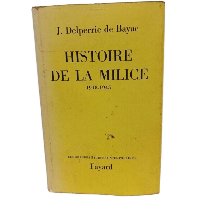 Histoire de la Milice 1918-1945