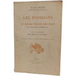 Les Poissons et le Monde Vivant des Eaux: Études Ichthyologiques...