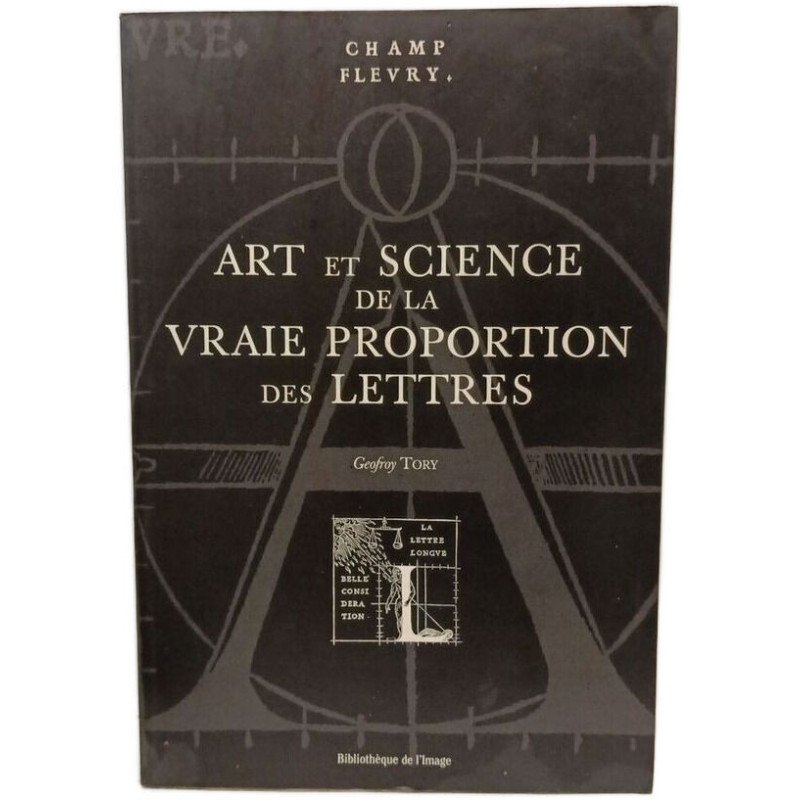 Art et Science de la vraie Proportion des Lettres