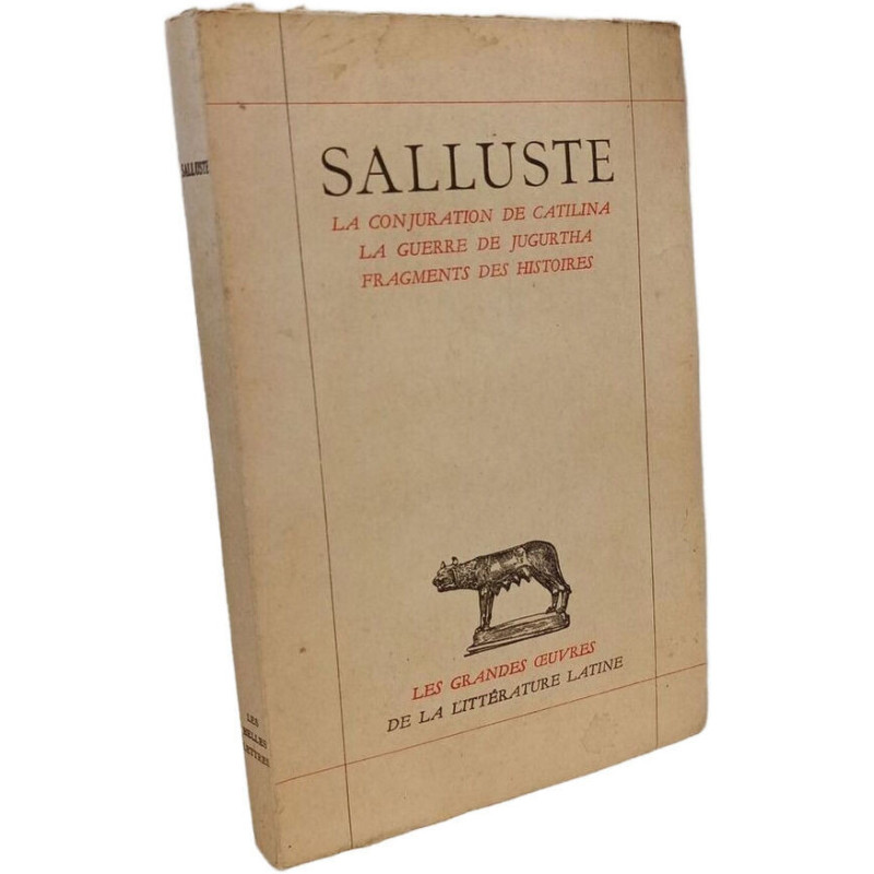 Salluste : Catilina Jugurtha Fragments des histoires