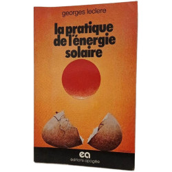 La pratique de l'énergie solaire