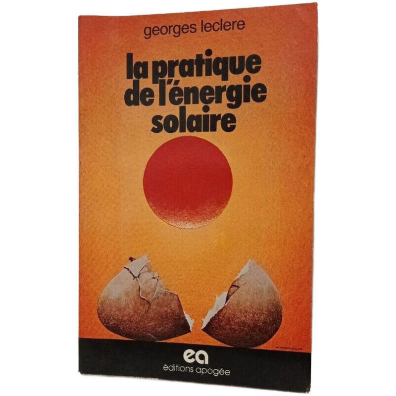 La pratique de l'énergie solaire
