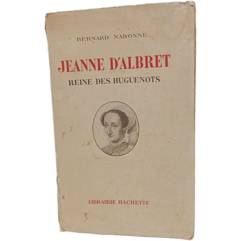 Jeanne d'Albret Reine des Huguenots