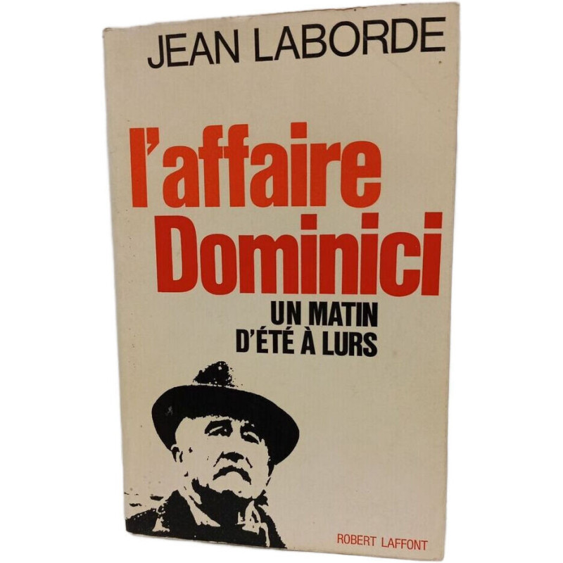 L'affaire Dominici : Un matin d'été à Lurs