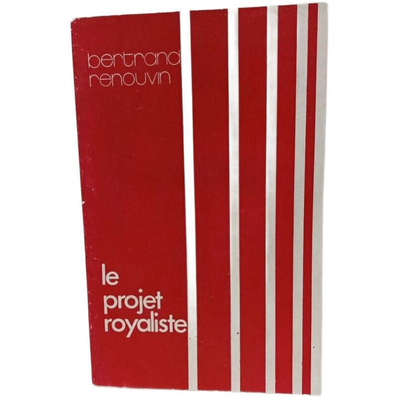 Le projet royaliste