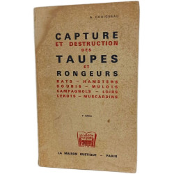 Capture et destruction des taupes et rongeurs
