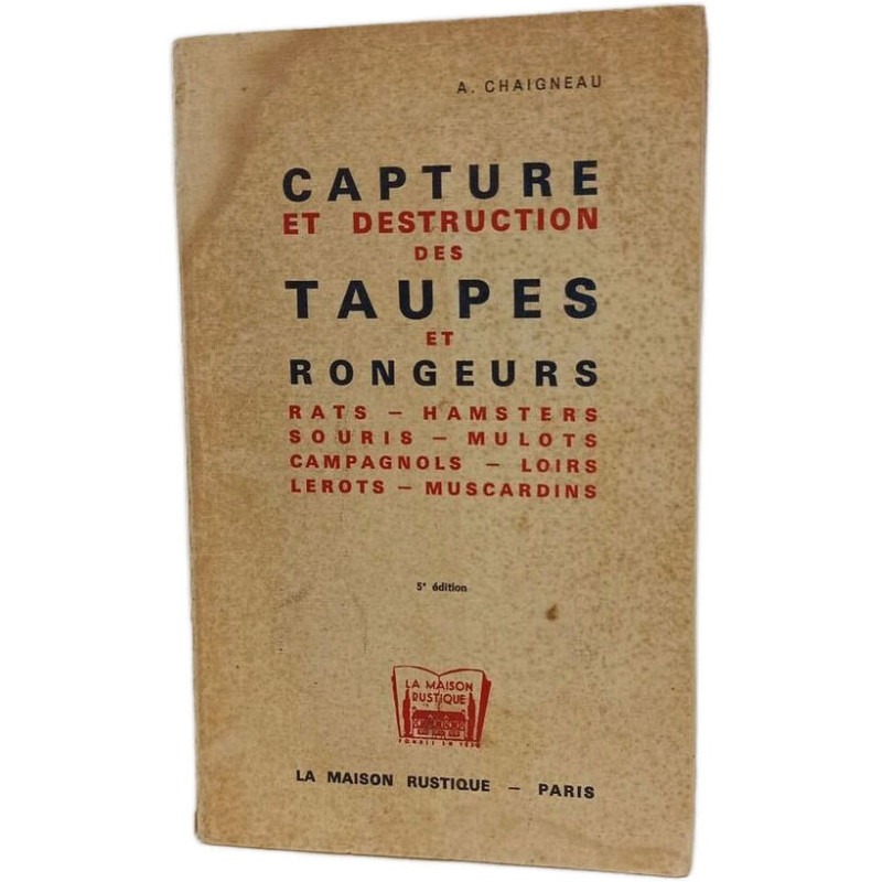 Capture et destruction des taupes et rongeurs