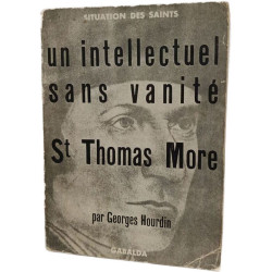 Un intellectuel sans vanité : St Thomas More