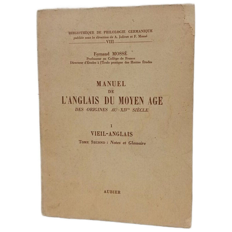 Manuel de l'anglais du moyen age des origines au XIVe siècle Tome 1