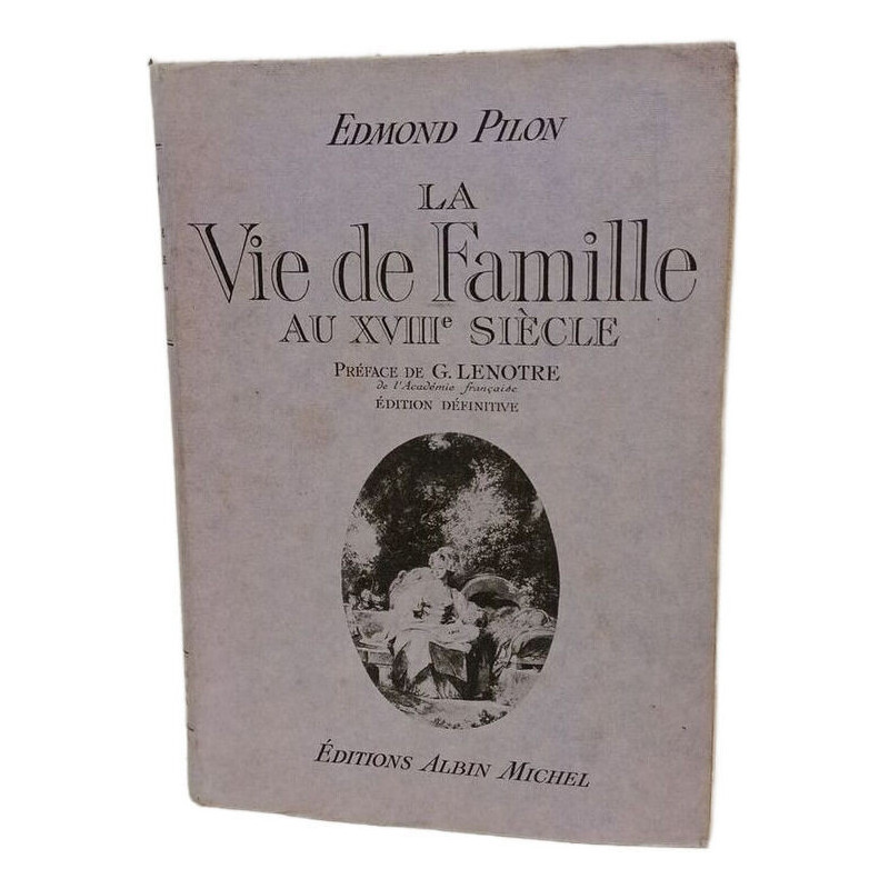 La Vie de Famille au XVIIIe Siècle