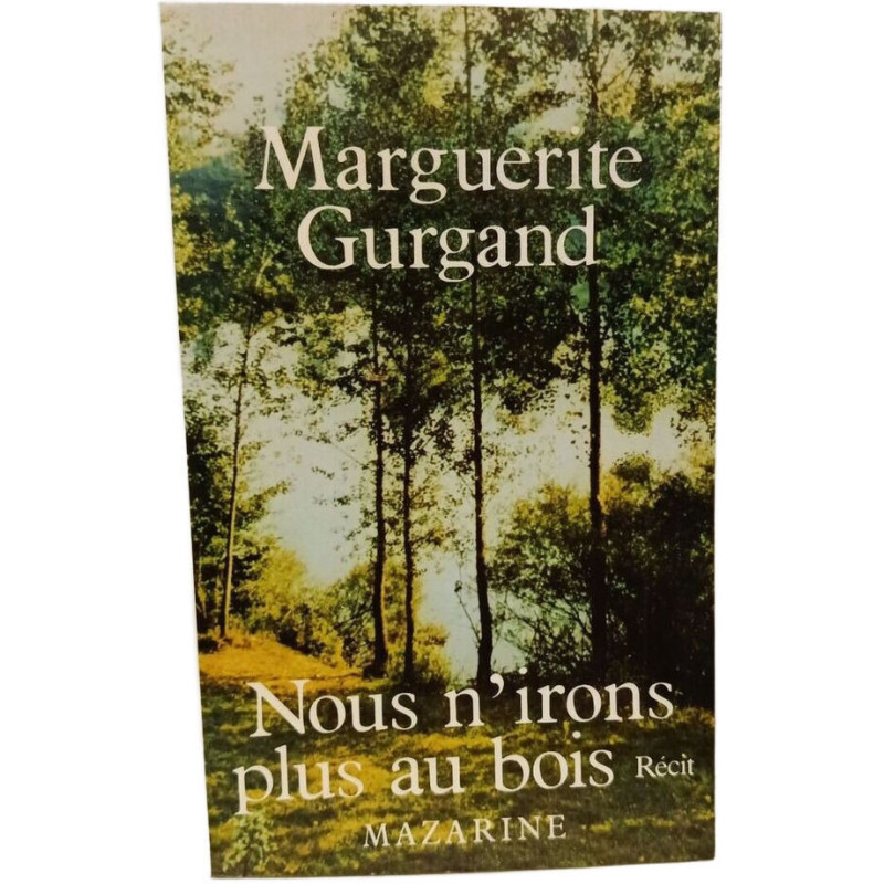 Nous n'irons plus au bois