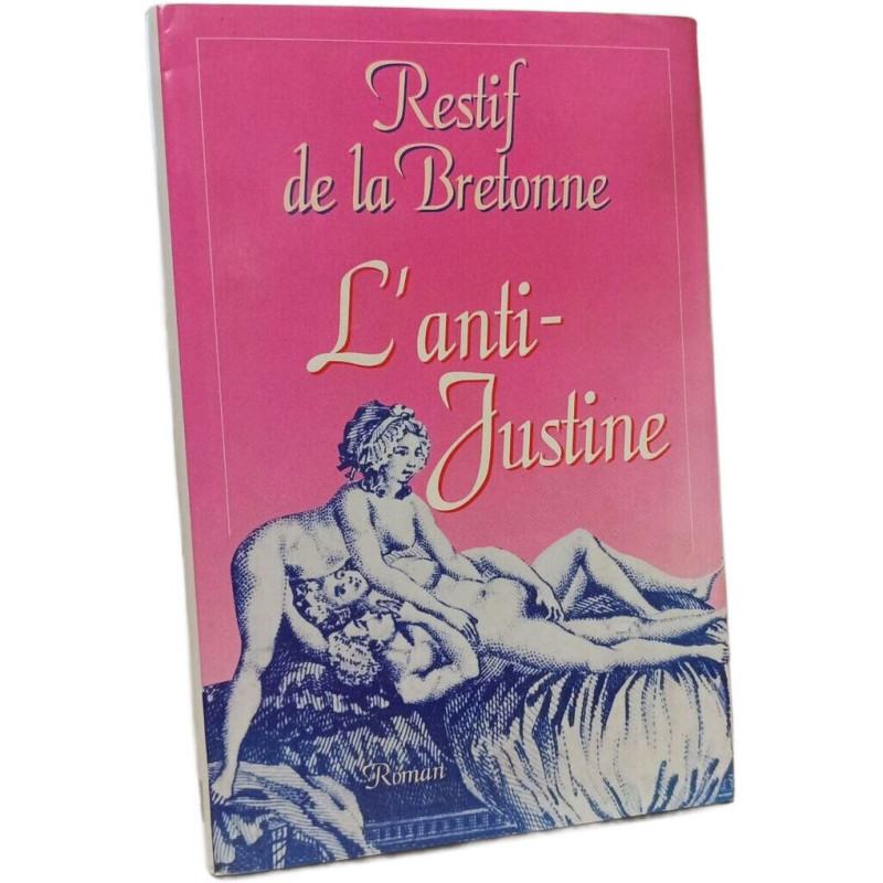 L'anti-Justine ou Les délices de l'amour