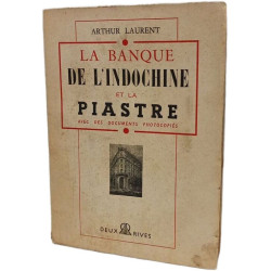 La Banque de l'Indochine et la piastre