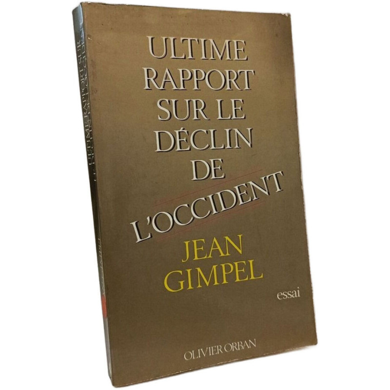 Ultime rapport sur le déclin de l'occident