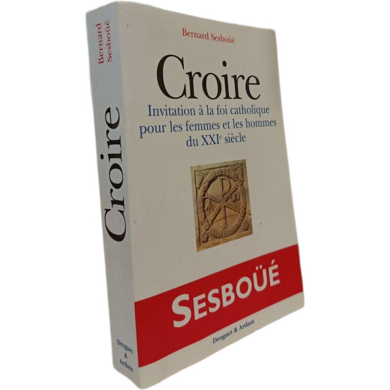 CROIRE. Invitation à la foi catholique pour les femmes et les...