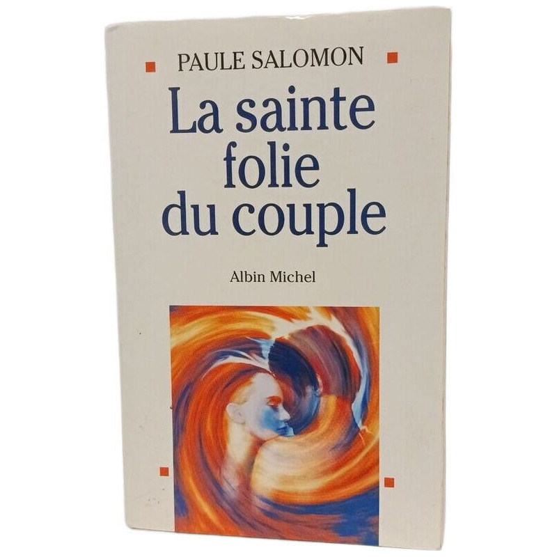 La Sainte folie du couple