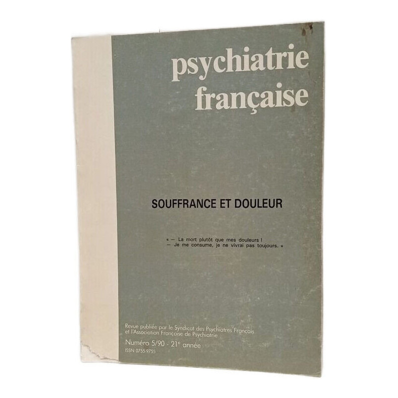 Psychiatrie française : Souffrance et douleur - N°5/90 - 21e année