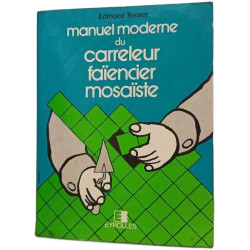 Manuel moderne du carreleur du faiencier