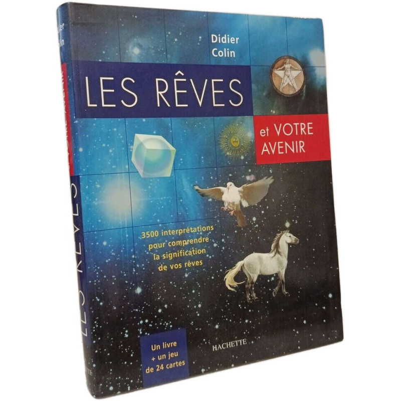 Les Reves Et Votre Avenir. 3500 Interpretations Immediates De Vos...