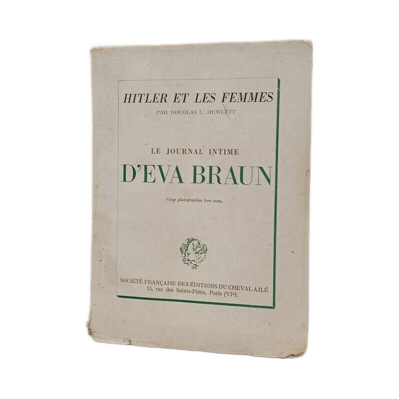 Hitler et les femmes : Le journal intime d'Eva Braun
