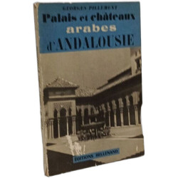 Palais et châteaux arabes d'Andalousie