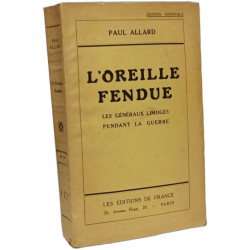 L'Oreille fendue - les généraux limogés pendant la guerre