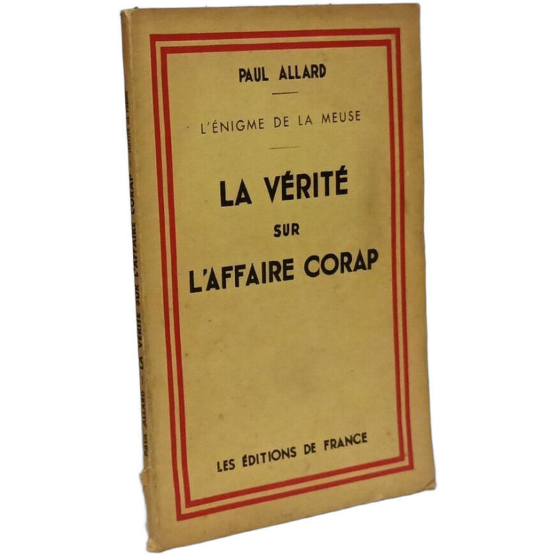La vérité sur l'affaire Corap --- avec hommage de l'auteur à sa mère
