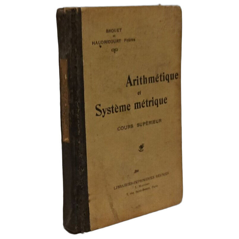 Arithmétique et Système métrique - cours supérieur