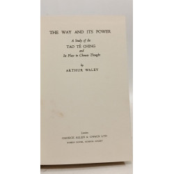 The Way and Its Power: A Study of the Tao Te Ching and Its Place...