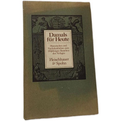 Damals für Heute - Historisches und Nachdenkliches zum 150jährigen...