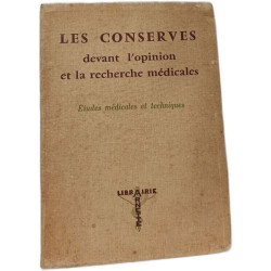 Les conserves devant l'opinion et la recherche médicales