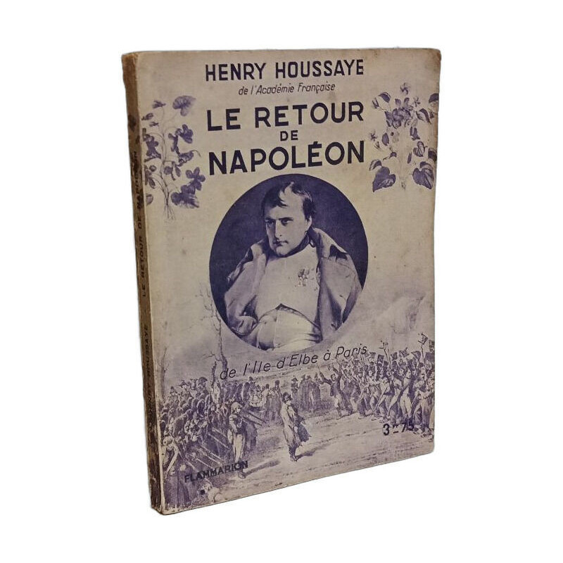 Le retour de Napoléon - avec hommage de l'auteur