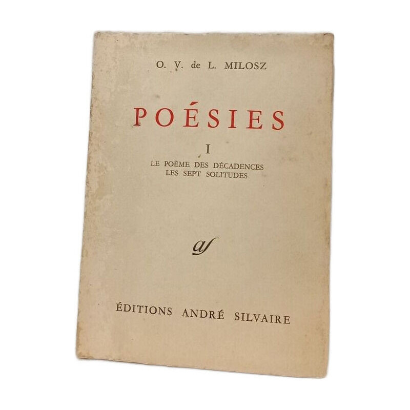 Poésies. I : Le poème des décadences. Les Sept Solitudes