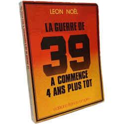 La guerre de 39 a commencé 4 ans plus tot