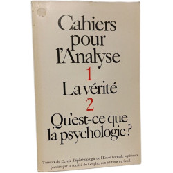 Cahiers pour l'Analyse 1 - La vérité 2 - Qu'est-ce que la psychologie