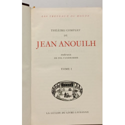 Théâtre complet de Jean Anouilh - TOME 1
