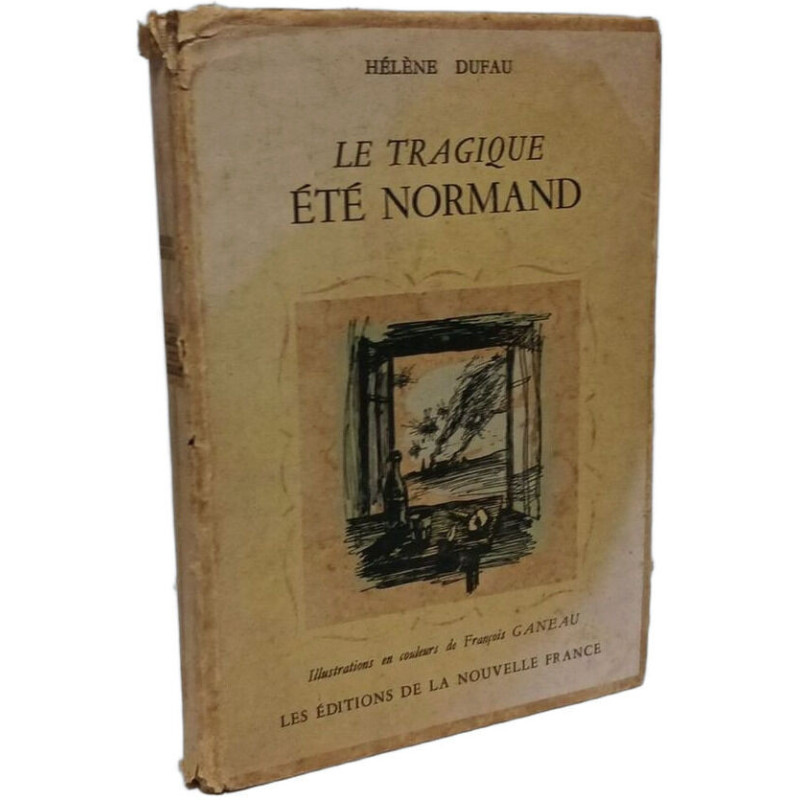 Le tragique été normand - illustrations de François Ganeau