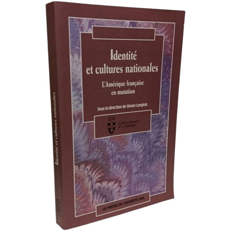 Identité et cultures nationales l'amerique française en mutation...