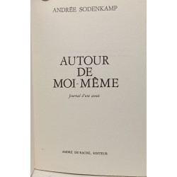 Autour de moi-meme: Journal d'une année