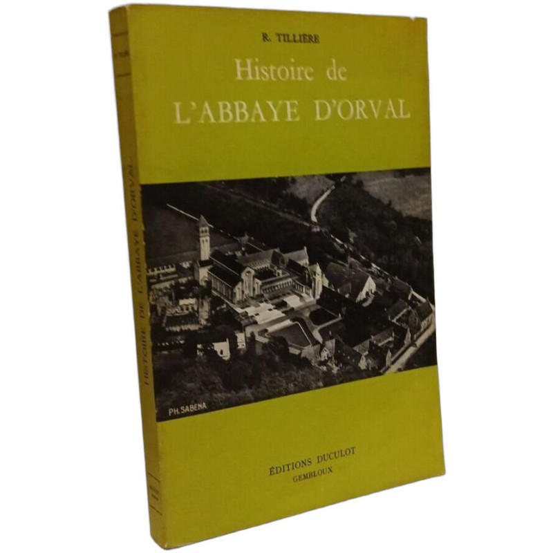 Histoire de L'Abbaye D'Orval