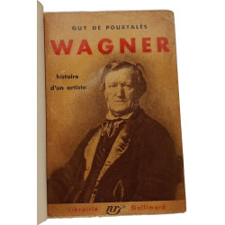 Wagner : histoire d'un artiste