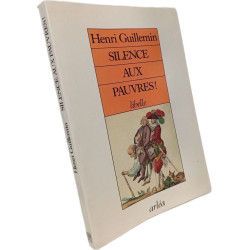 Silence aux pauvres ! : Libelle